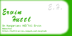 ervin huttl business card